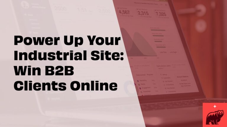 Power Up Your Industrial Site: Win B2B Clients Online
