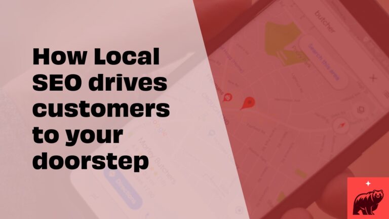 How Local SEO drives Customers to your doorstep