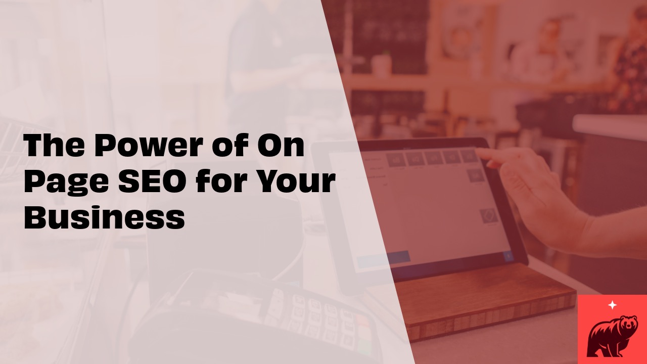 The Power of On Page SEO