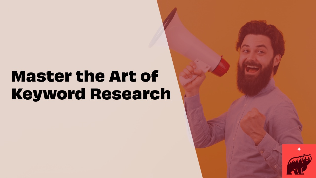 Master the Art of Keyword Research