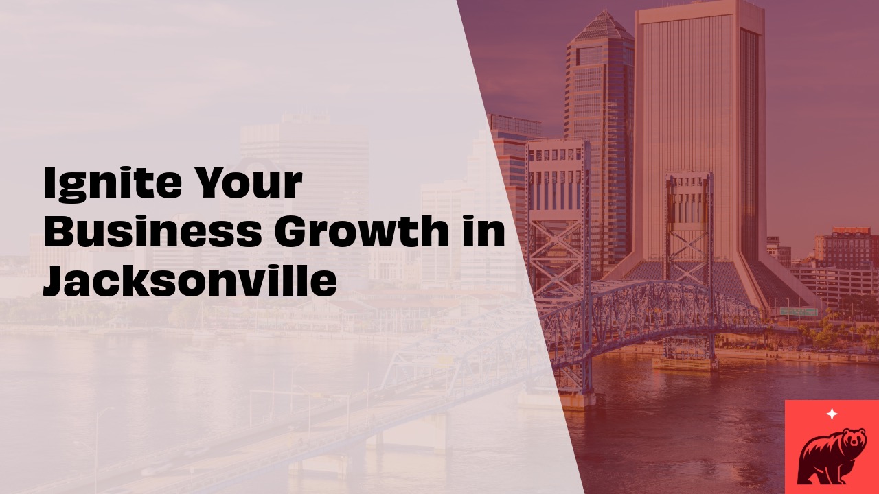Ignite Your Business Growth in Jacksonville