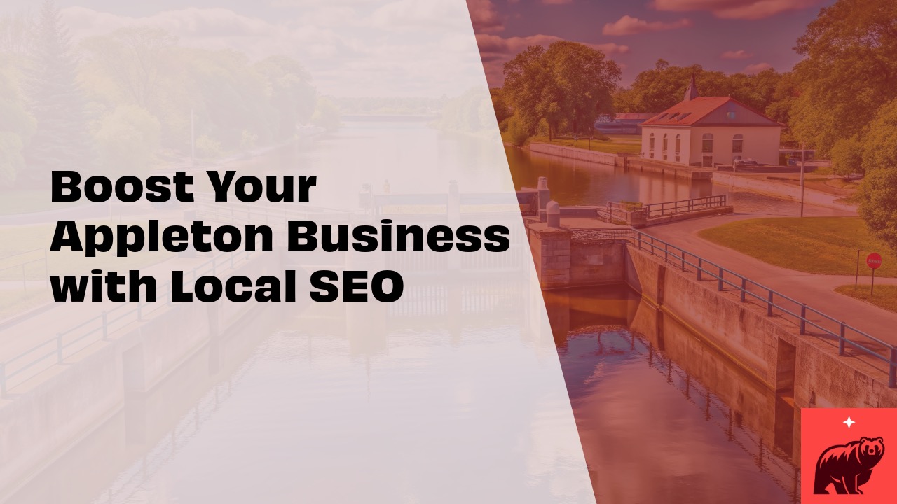 Boost Your Appleton Business with Local SEO